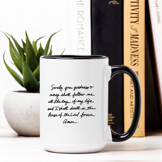 Psalm 23:6 – Black & White Christian Mug